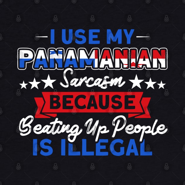 My Panamanian Sarcasm Panama Pride Heritage Flag by Toeffishirts